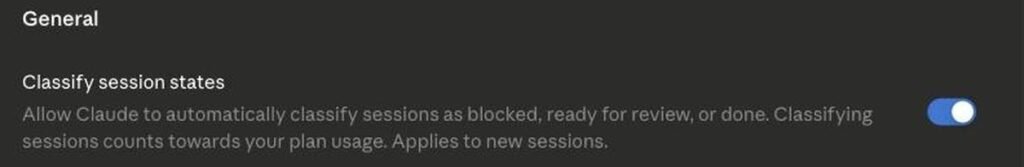 Claude Code setting called Classify session states, enabled by default, with description text noting that classifying sessions counts towards your plan usage The setting that spends your quota in the background
