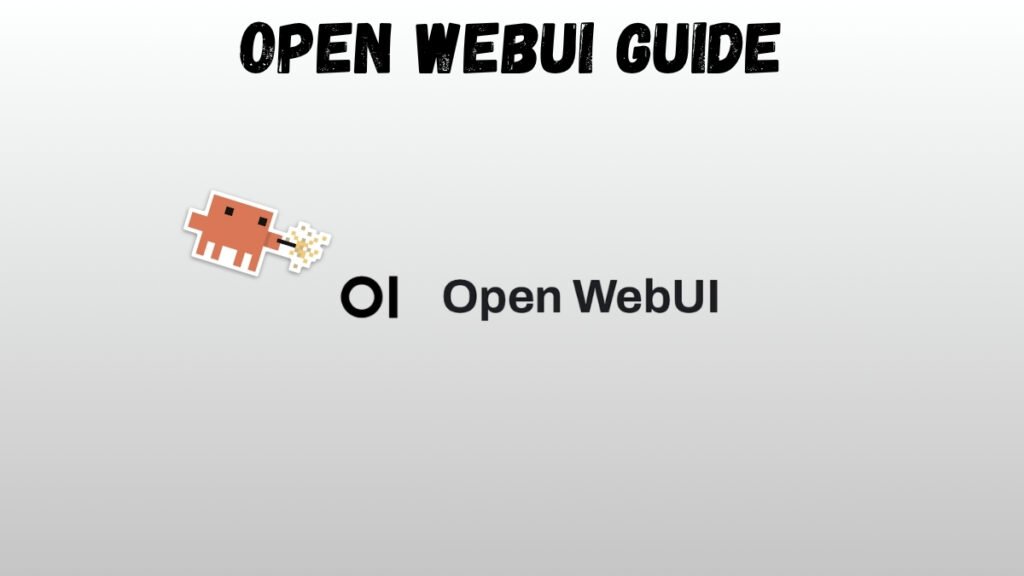 Open WebUI: Complete Setup & Configuration Guide