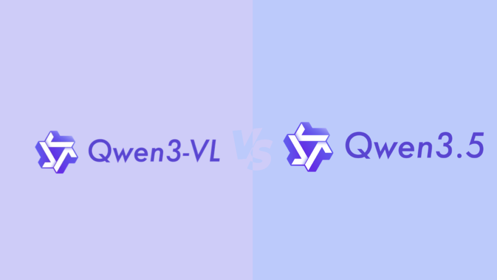 Qwen 3.5 vs Qwen3-VL: Is There a Qwen 3.5 VL, and Should You Upgrade?