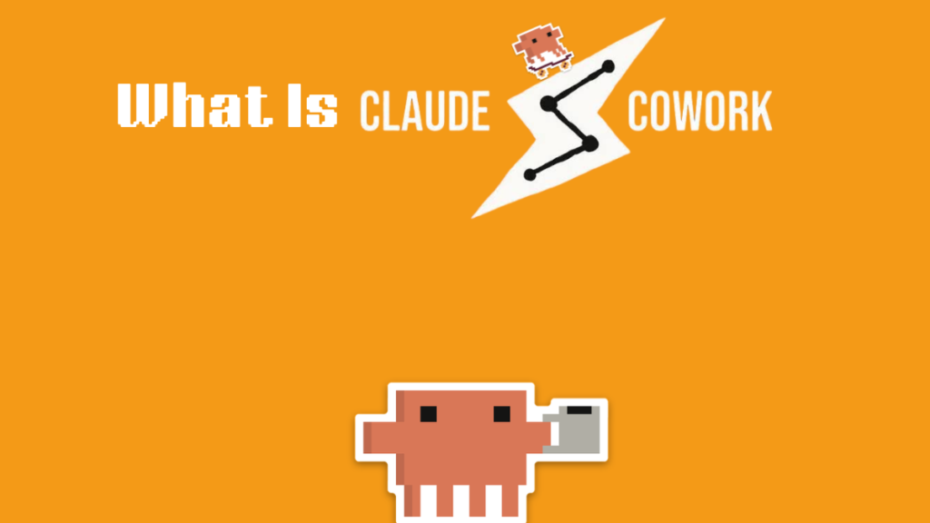 What Is Claude Cowork? Features, Plans and How It Works (2026)