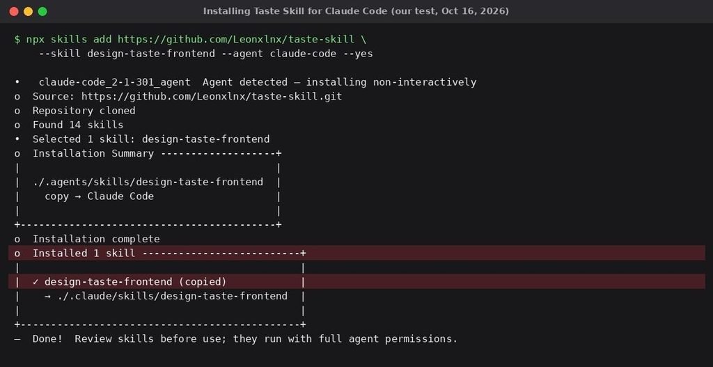 Terminal output of installing Taste Skill for Claude Code with npx skills add: found 14 skills, installed design-taste-frontend to .claude/skills